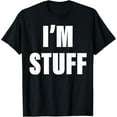 thumbnail image 1 of I'm Stuff Funny Couple I Was Doing Stuff T-Shirt, 1 of 3