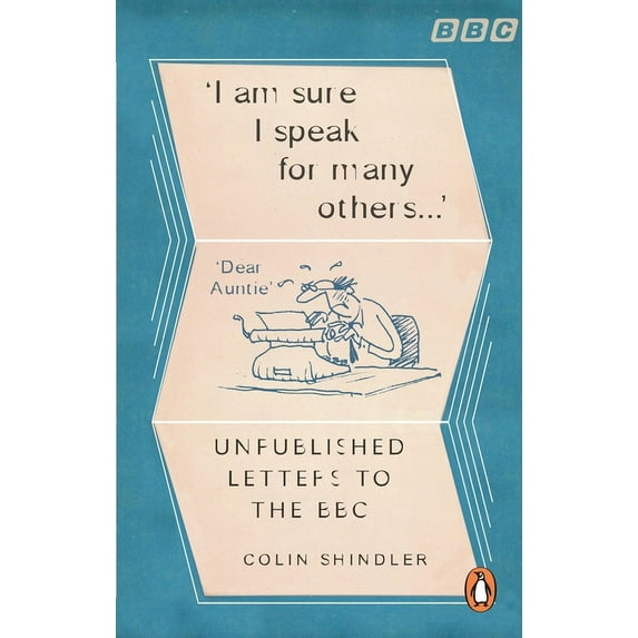 I’m Sure I Speak For Many Others… : Unpublished Letters to the BBC (Paperback)