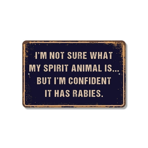 I’m Not Sure What My Spirit Animal Is But I’m Confident It Has Rabies 13 Inch x 20 Inch Plastic Sign Proceed With Caution Perfect for Offices Garages Dorms Fun Gift for Sarcasm Fans