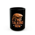 thumbnail image 1 of I'm Talking Now Donald Trump Coffee Mug, 1 of 1