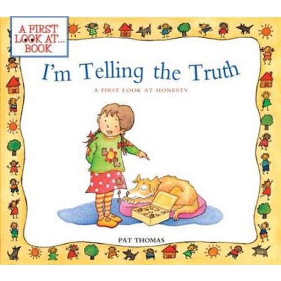 Pre-Owned I'm Telling the Truth: A First Look at Honesty, by Pat Thomas, (Paperback), Children's Books, English