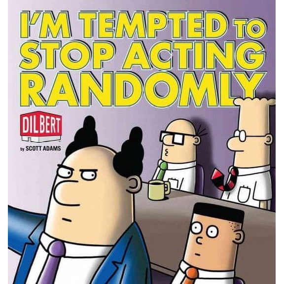 Pre-Owned I'm Tempted to Stop Acting Randomly: A Dilbert Book (Paperback) 0740778064 9780740778063