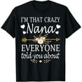 thumbnail image 1 of I'm That Crazy Nana Everyone Told You About Mother's Day T-ShirtMen's and women's short-sleeved pure cotton shirts, 1 of 6