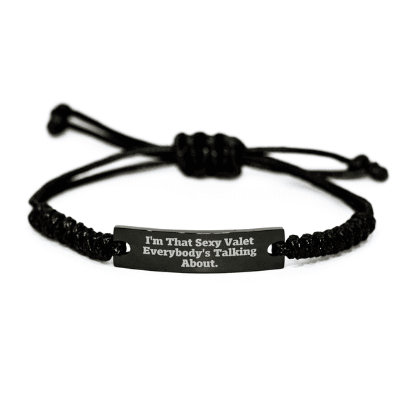 I'm That Sexy Valet Everybody's Talking About, Unique Mother's Day Unique Gift for Valet Lovers, Black Rope Valet Adjustable Charm