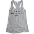 thumbnail image 1 of I'm The Bad Influence Aunt Tank Top, Ladies Racerback Tank Top, Bad Aunt Tank, Aunt Tank, Heather Gray, Medium, 1 of 3