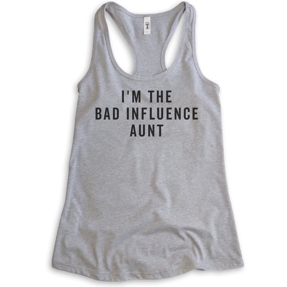 I'm The Bad Influence Aunt Tank Top, Ladies Racerback Tank Top, Bad Aunt Tank, Aunt Tank, Heather Gray, Medium