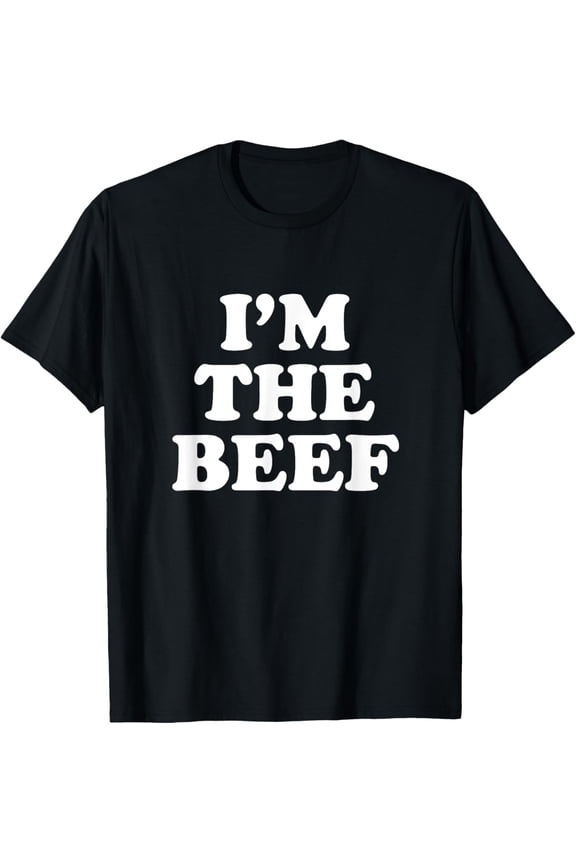 I'm The Beef T-Shirt