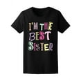 thumbnail image 1 of I'm The Best Sister, Cute Family T-Shirt Women -Image by Shutterstock, Female Small, 1 of 2