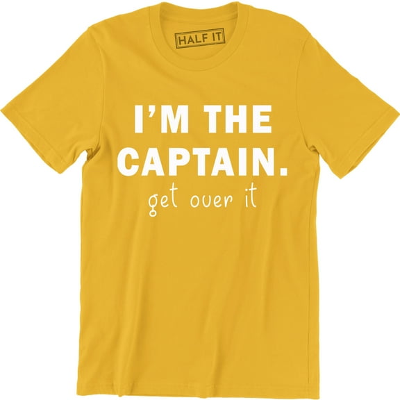 I'm The Captain Get Over It - Funny Cruising Boating Men's T-Shirt