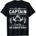 thumbnail image 1 of I'm The Captain Shirt Sailor Seaman Seafarer Maritime Gift T-Shirt, 1 of 4