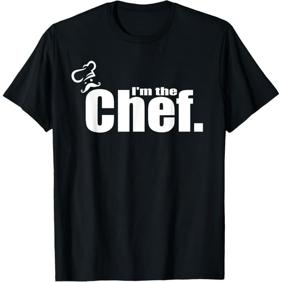 I'm The Chef - Funny Cook Chef Cooking Chef Chef's Hat T-Shirt