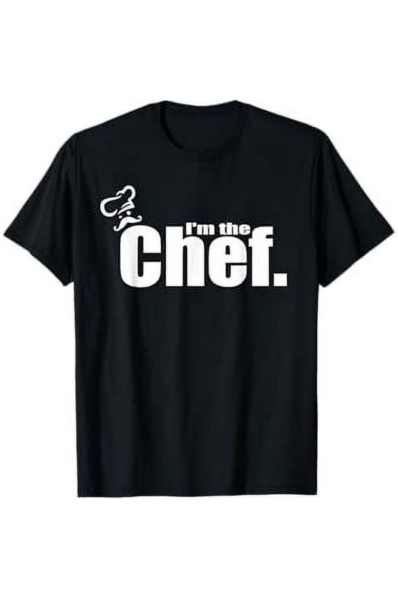 I'm The Chef - Funny Cook Chef Cooking Chef Chef's Hat T-Shirt