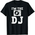 thumbnail image 1 of I'm The DJ Disk Jockey Music DJ T-Shirt, 1 of 3
