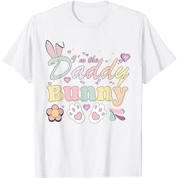 I'm The Daddy Bunny Matching Family Happy Easter Day T-Shirt