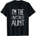 I'm The Favorite Aunt Cute Newborn Family TShirt