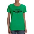 thumbnail image 1 of I'm The Favorite Aunt Women Kelly Green T-Shirt, Female x-Large, 1 of 4