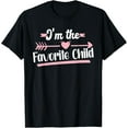 thumbnail image 1 of I'm The Favorite Child T-Shirt, 1 of 3