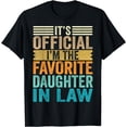 thumbnail image 1 of I'm The Favorite Daughter In Law Funny Family Humor Retro T-Shirt, 1 of 4