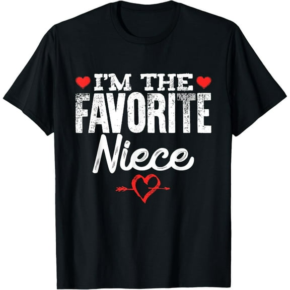 I'm The Favorite Niece T-Shirt T-Shirt