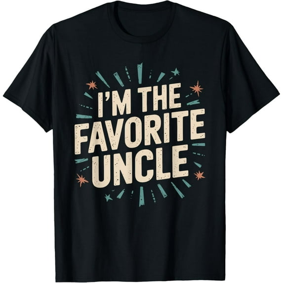 I'm The Favorite Uncle T-Shirt