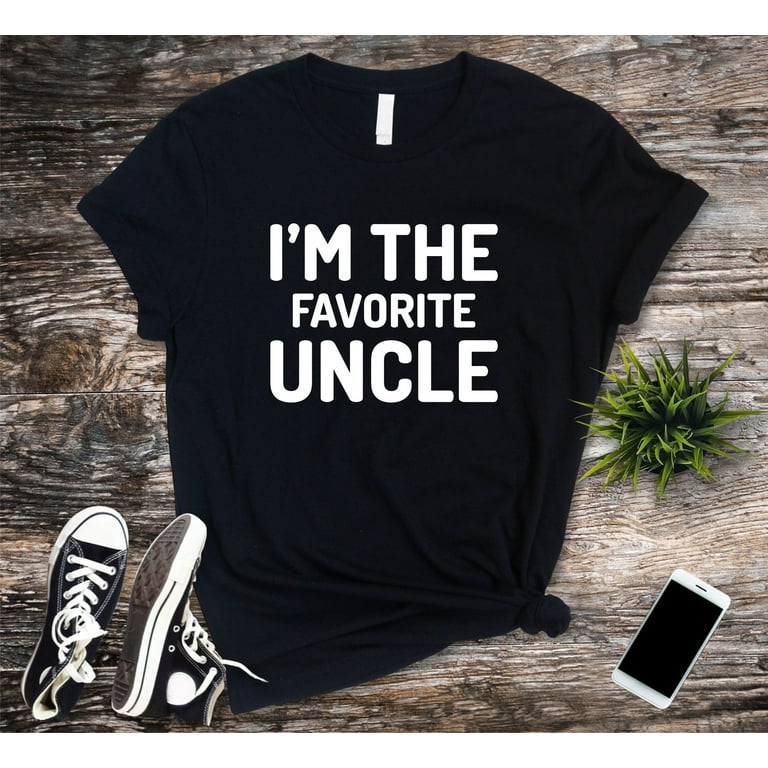 Best Uncle Ever Funny Gift Father's Day T-Shirt Best Uncle Ever Funny Gift Father's Day T-Shirt