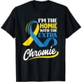 thumbnail image 1 of I'm The Homie With The Extra Chromie Down Syndrome Awareness T-Shirt, 1 of 3