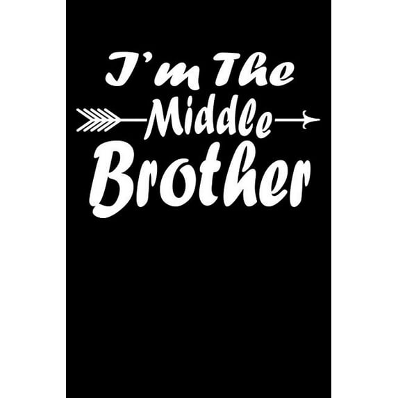 I'm The Middle Brother: Family Collection (Paperback)