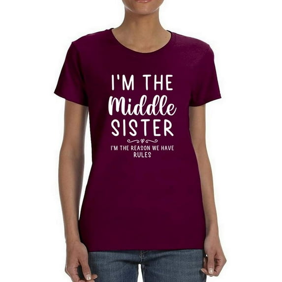 I'm The Middle Sister T-Shirt Women -Smartprints Designs, Female 3X-Large