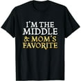 thumbnail image 1 of I'm The Middle and Mom's Favorite - Funny Sibling T-Shirt, 1 of 4