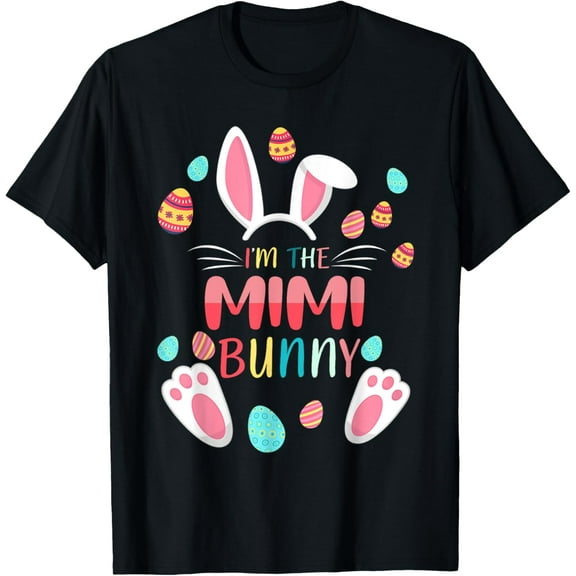 I'm The Mimi Bunny Matching Family Easter Party T-Shirt