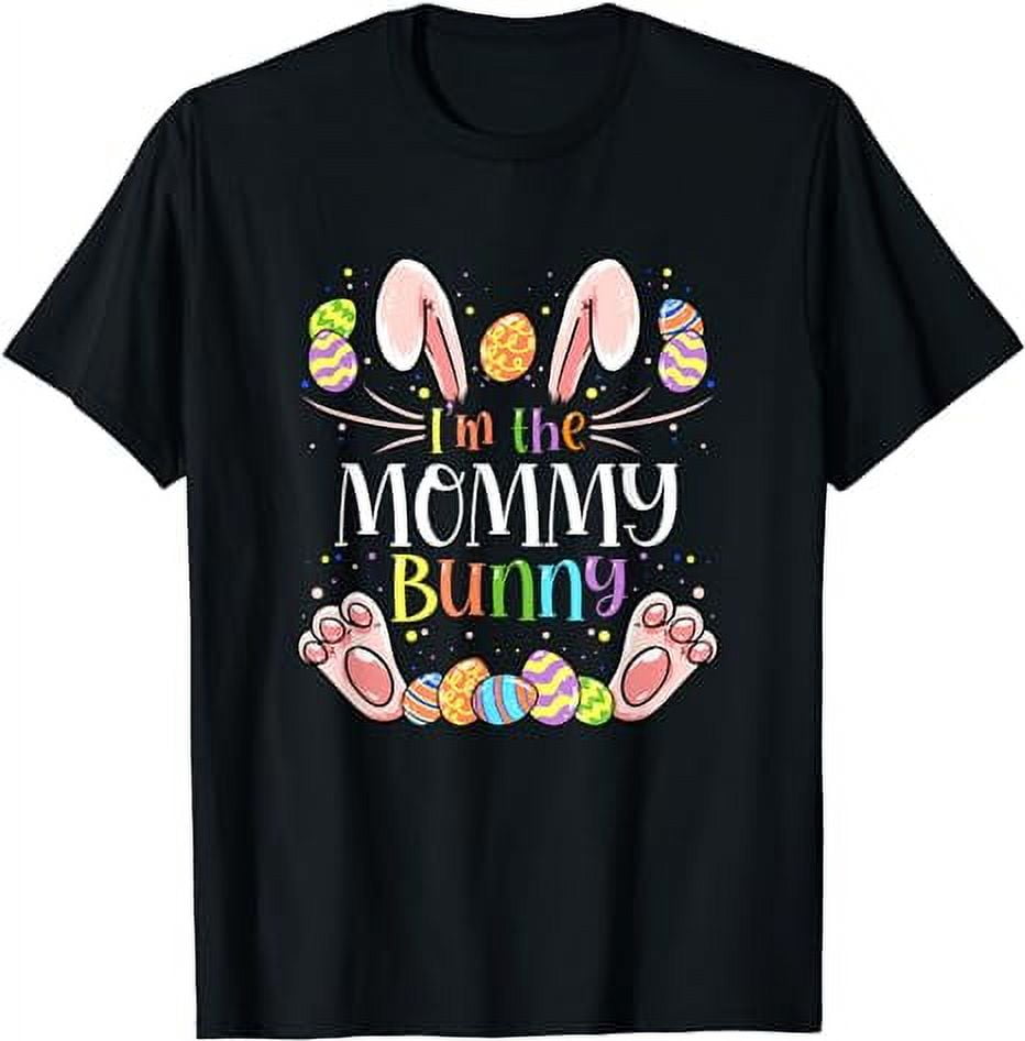 Matching Family Easter Shirts - I'm The Mommy Bunny Matching Family Easter Shirts - I'm The Mommy Bunny