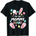 thumbnail image 1 of I'm The Mommy Bunny Matching Family Easter Party T-Shirt, 1 of 3