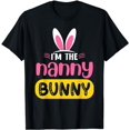 thumbnail image 1 of I'm The Nanny Bunny Rabbit Ears Egg Funny Easter Day T-Shirt, 1 of 5