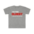 thumbnail image 1 of I'm The Oldest I Make The Rules Unisex T-shirt S-3XL Siblings, 1 of 2