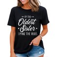 thumbnail image 1 of I'm The Oldest Sister I Make The Rules Casual T-Shirt Black 3X-Large, 1 of 4