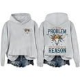 thumbnail image 1 of I'm The Problem Sweatshirt If Im The Problem You Might Be The Reason Hoodie, 1 of 8