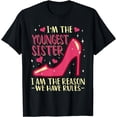 thumbnail image 1 of I'm The Youngest Sister Rules Don't Apply To Me T-Shirt, 1 of 4