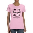 thumbnail image 1 of I'm The Youngest Sister T-Shirt Women -Smartprints Designs, Female Small, 1 of 4