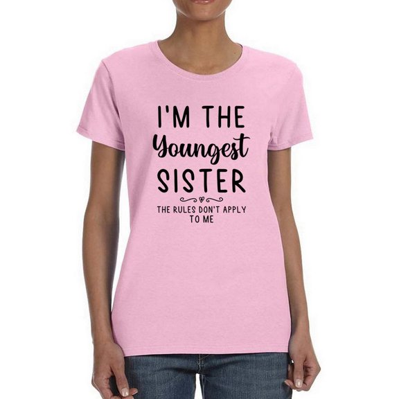 I'm The Youngest Sister T-Shirt Women -Smartprints Designs, Female Small