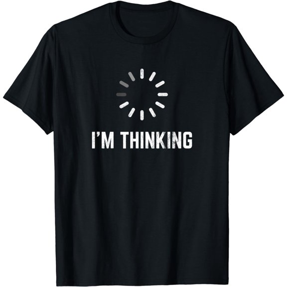 I'm Thinking for Geeks Nerds Programmers Funny T-Shirt mens t shirt,black,women,funny,misfits,men,journey,t-shirt