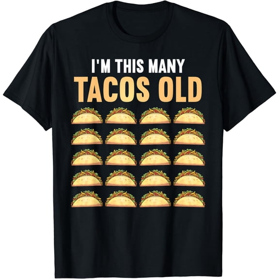 I'm This Many Tacos Old 20th Birthday 20 Years Old Women Men Funny Creative Graphic T-Shirt