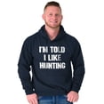 thumbnail image 1 of I'm Told I Like Hunting Funny Babies Hoodie Sweatshirt Women Men Brisco Brands X, 1 of 6