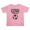 thumbnail image 1 of I'm Told I Like Soccer Cute Toddler T Shirts for Boys Girls (Pink, 2T), 1 of 5