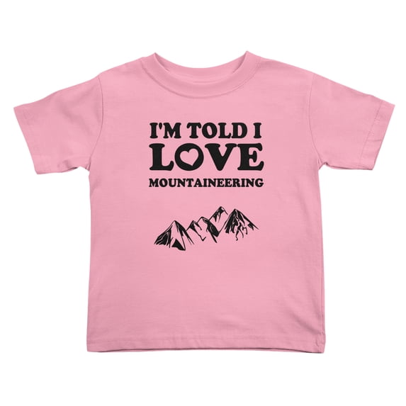 I'm Told I love Mountaineering Cute Toddler T Shirts for Boys Girls (Pink, 4T)