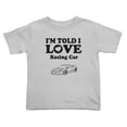 thumbnail image 1 of I'm Told I love Racing Car Cute Toddler T Shirts for Boys Girls (Gray, 3T), 1 of 5