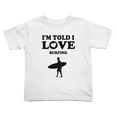 thumbnail image 1 of I'm Told I love Surfing Cute Toddler T Shirts for Boys Girls (White, 5/6T), 1 of 5