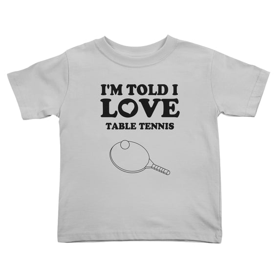 I'm Told I love Table Tennis Cute Toddler T Shirts for Boys Girls (Gray, 4T)