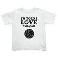 thumbnail image 1 of I'm Told I love Volleyball Cute Toddler T Shirts for Boys Girls (White, 2T), 1 of 5