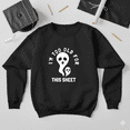 thumbnail image 1 of I’m Too Old For This Sheet Funny Halloween Ghost Quote Retro Humor Sweatshirt, up to size 5XL, 1 of 2
