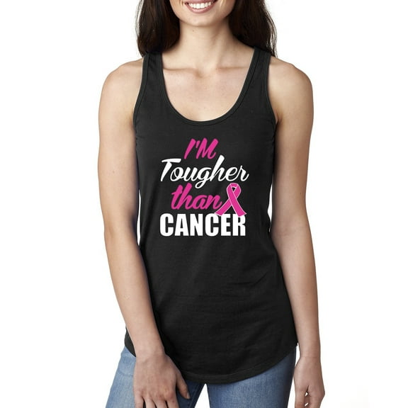 I'm Tougher Than Cancer Ladies Racerback Tank Top, Black, Small